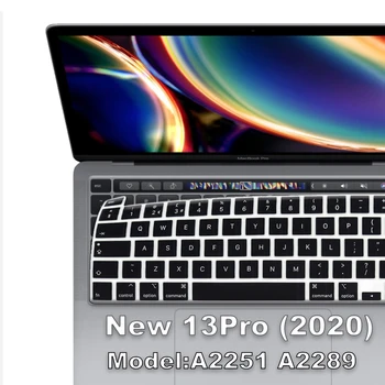 Ruse Për A2289 A2251 macbook pro13 2020 Tastierë të mbuluar Laptop mbrojtëse film 13 inç silikoni tastierë të mbuluar franceze, spanjolle